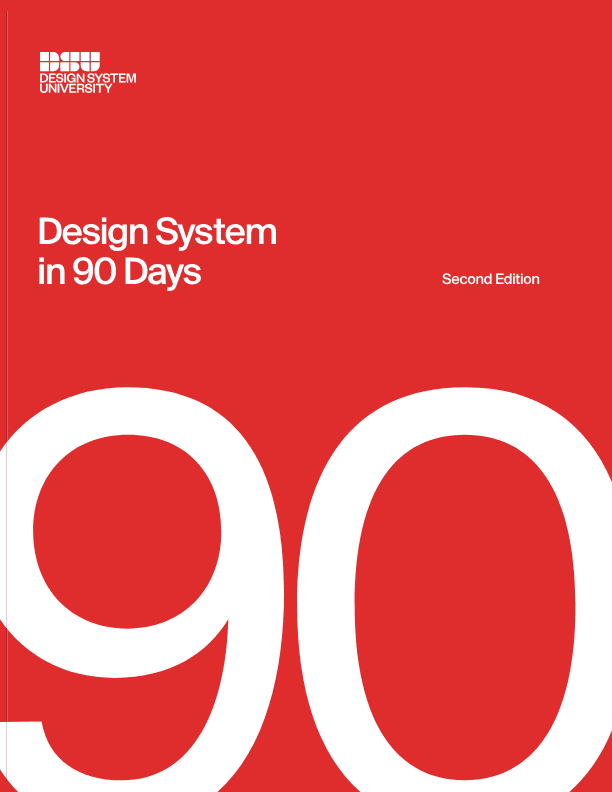 Cover of Design System in 90 Days